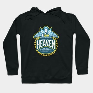 Software testers always go to heaven Hoodie